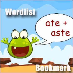 ate and aste words